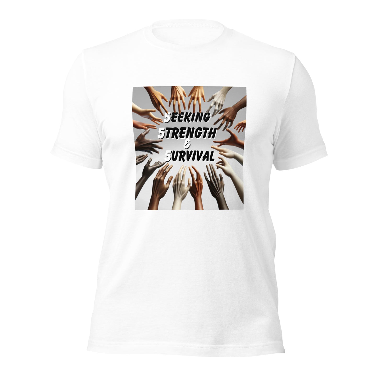 5eeking 5trength & 5urvival T-Shirt